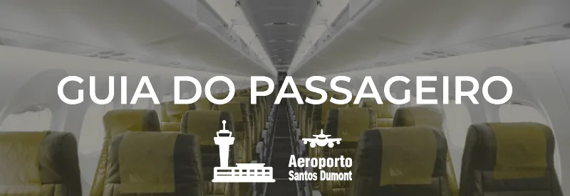 Guia do Passageiro Aeroporto Santos Dumont